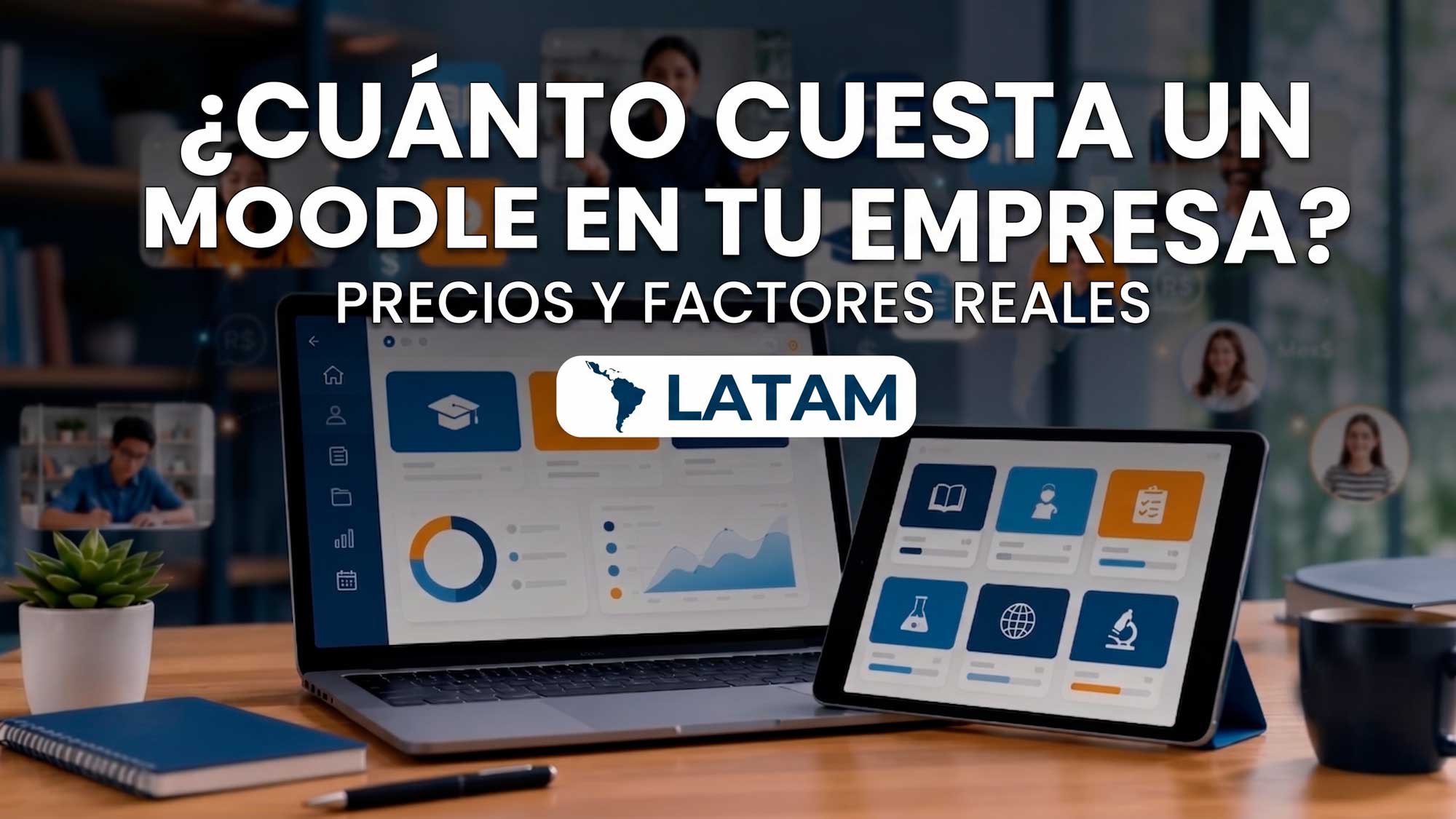 ¿Cuánto cuesta implementar Moodle en el Perú? Precios reales 2026
